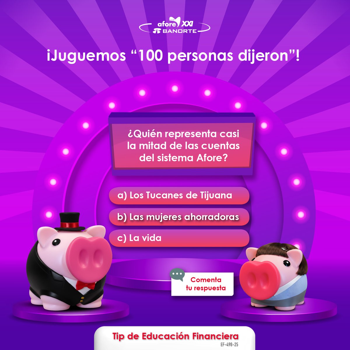¡Juguemos! 
¿Quién representa casi la mitad de las cuentas del sistema Afore?

a) Los Tucanes de Tijuana 
b) Las mujeres ahorradoras 
c) La vida

🔗 Conoce más sobre equidad en el retiro: bit.ly/3L4CmCT

#AhorroVoluntario #EquidadEnElRetiro #EducacionFinanciera