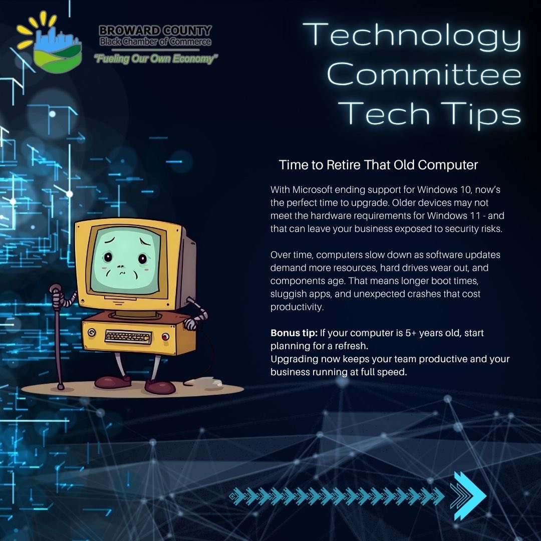 Tech Tips Tuesdays! 

Our Technology Committee wants you to be informed.  Have an old computer? 

#BrowardBlackChamber #BrowardCountyBlackChamberofCommerce #BrowardBlackbusiness #BlackChamberofcommerce #business #entrepreneur  #smallbusiness #blackexcellence #technology #tech