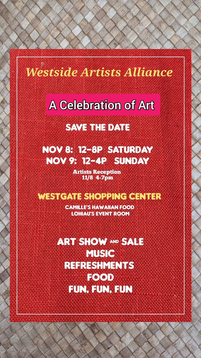 Espero808's tweet photo. ART SHOW and ART SALE 
Waipahu, Westgate Shopping Center 
Camille's Hawaiian Food 
     and Lohiau's Event Room 
Art, Music, Videos, Refreshments 
     &amp; More 
Start your holiday shopping today! https://t.co/a2XAr735KL