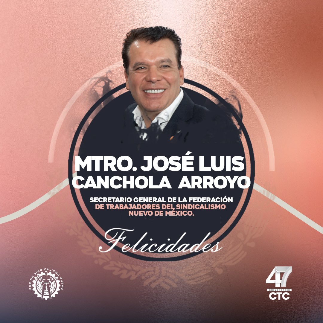 Extendemos una felicitación al Mtro. José Luis Canchola, Secretario General de la Federación de Trabajadores del Sindicalismo Nuevo de México, con motivo de su cumpleaños. 

Le deseamos un año lleno de bienestar.