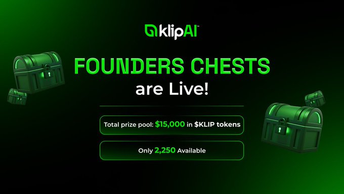 🔒 Only 2,250 Founders Chests exist
🎁 Each chest contains a mystery reward in $KLIP
🎯 Total Prize Pool: $15,000 in $KLIP tokens
⦁ Follow <a href="/klip_ai/">Klip AI</a> on X: x.com/klip_ai
⦁ Like &amp; repost the Founders Chests announcement:
⦁ Join Klip AI Discord: discord.gg/NNSGqkmTnx