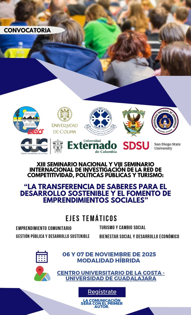 📢 El CUCosta sede del
✨ 13º Seminario Nacional y 8º Internacional de Investigación de la Red de Competitividad, Políticas Públicas y Turismo.
💡 “La transferencia de saberes para el desarrollo sostenible y el fomento de emprendimientos sociales.”

🗓 6 y 7 de noviembre
📍 CUC
