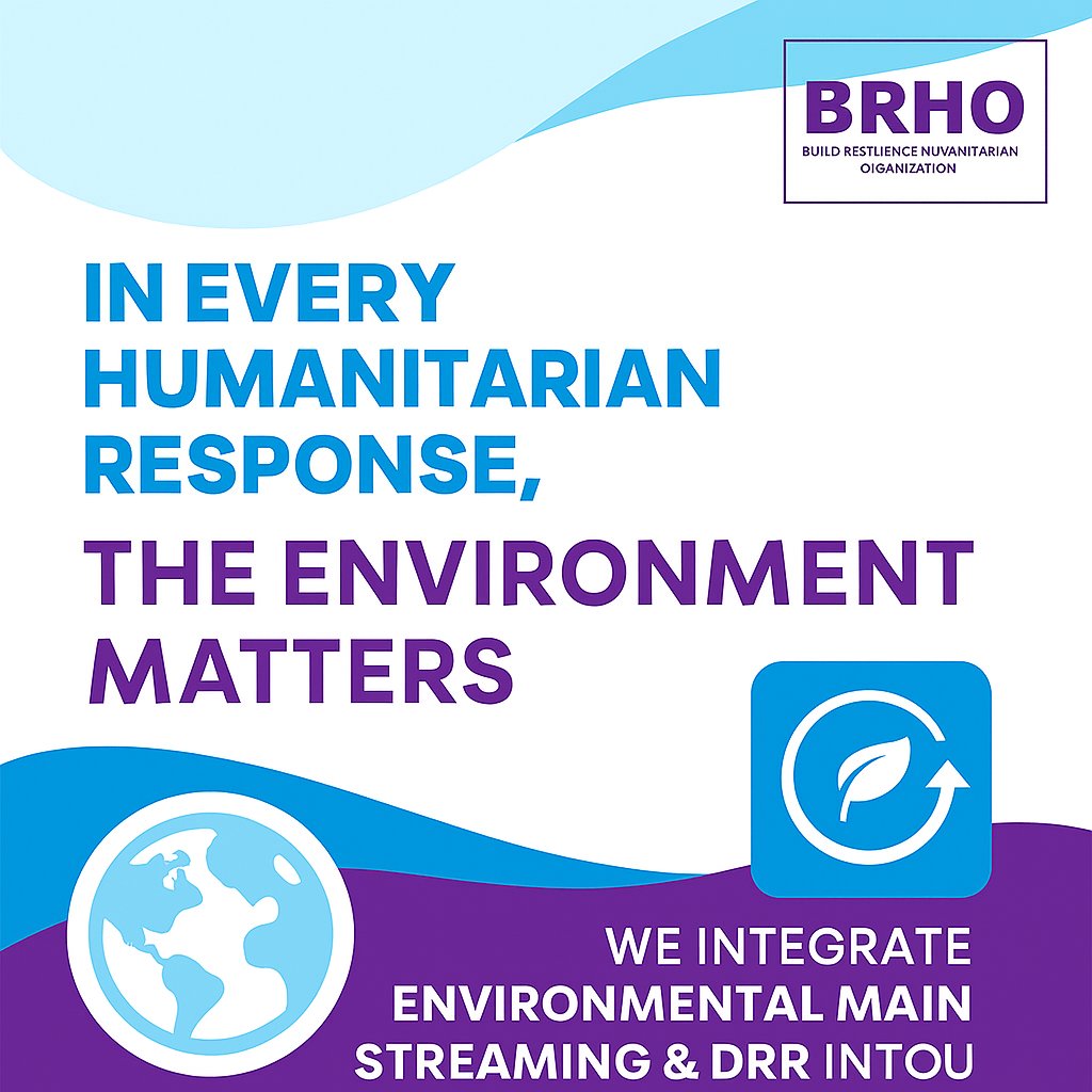 🌍 In every humanitarian response, the environment matters.

At BRHO, we integrate environmental mainstreaming and Disaster Risk Reduction (DRR) into our programs, promoting climate-smart recovery, safer shelters, and resilience that protect both people and the planet. 🌱🤝