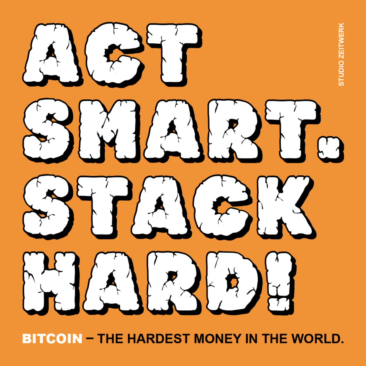 Act smart. Stack hard!
