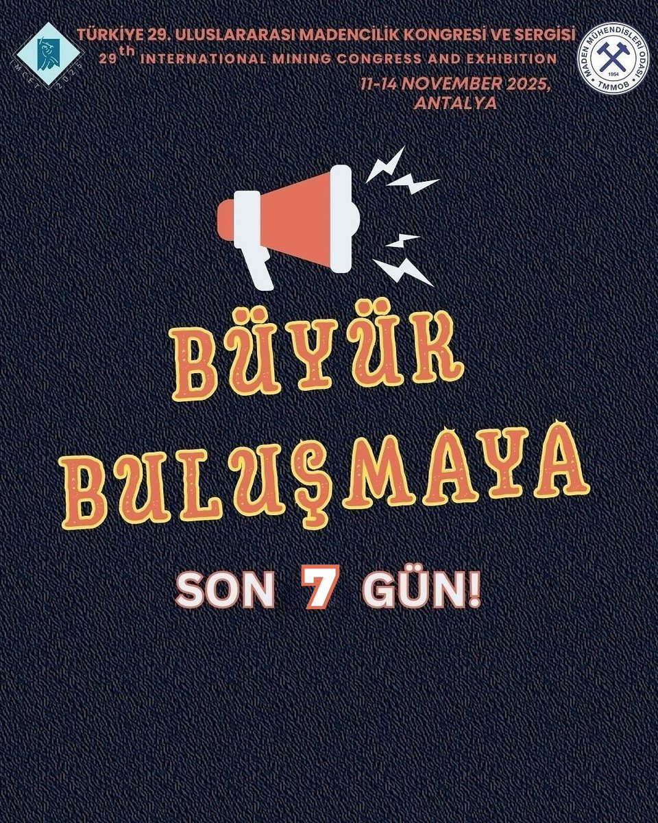 imcet2027's tweet photo. Büyük Buluşmaya Son 7 Gün! ⏳

7 Days to the Big Meeting! ⏳

📍 Location: Antalya
📅 Dates: 11–14 November 2025
🔗 More info &amp; registration: https://t.co/yoFCCzQClF

#IMCET2025 #MiningCongress #MiningExhibition #TMMOB #ChamberOfMiningEngineers #Antalya #FutureOfMining https://t.co/5G71cd90Sv