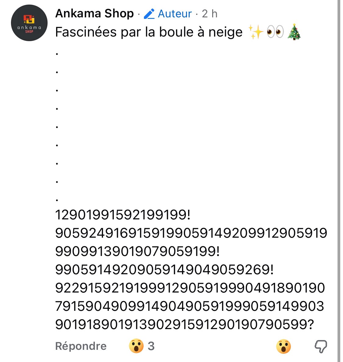 Il y a quelques jours, l’#AnkamaShop a modifié leur page Facebook… 
Un mystérieux texte est apparut en commentaire de leur photo de couverture !!! 🫣

Avant #Nowel cela me semble suspect, y aurait tet’ quelque chose à creuser !!! 🤔

En tout cas, on surveille ! 🧐