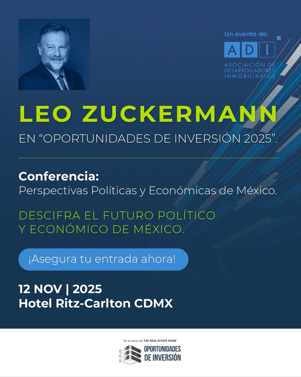 En "Oportunidades de Inversión" de la ADI, Leo Zuckermann ofrecerá una conferencia sobre el impacto de las decisiones políticas en la inversión; tendencias económicas que marcarán la pauta para 2026; factores de riesgo y oportunidad para el sector inmobiliario mexicano; ¡y más!