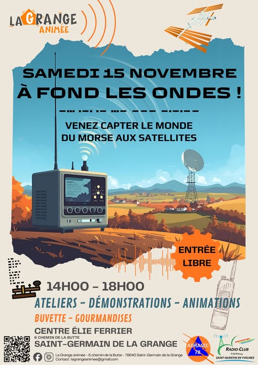 📻  L’#𝗔𝗗𝗥𝗔𝗦𝗘𝗖 𝟳𝟴 et le radio-club @𝗙𝟲𝗞𝗥𝗞 participent à l’évènement « À fond les ondes ! »  organisé par La Grange Animée 🎙️
📅 Samedi 15 novembre 2025 dès 14h
📍 Centre Élie Ferrier — 6, chemin de la Butte, 78640 Saint-Germain-de-la-Grange