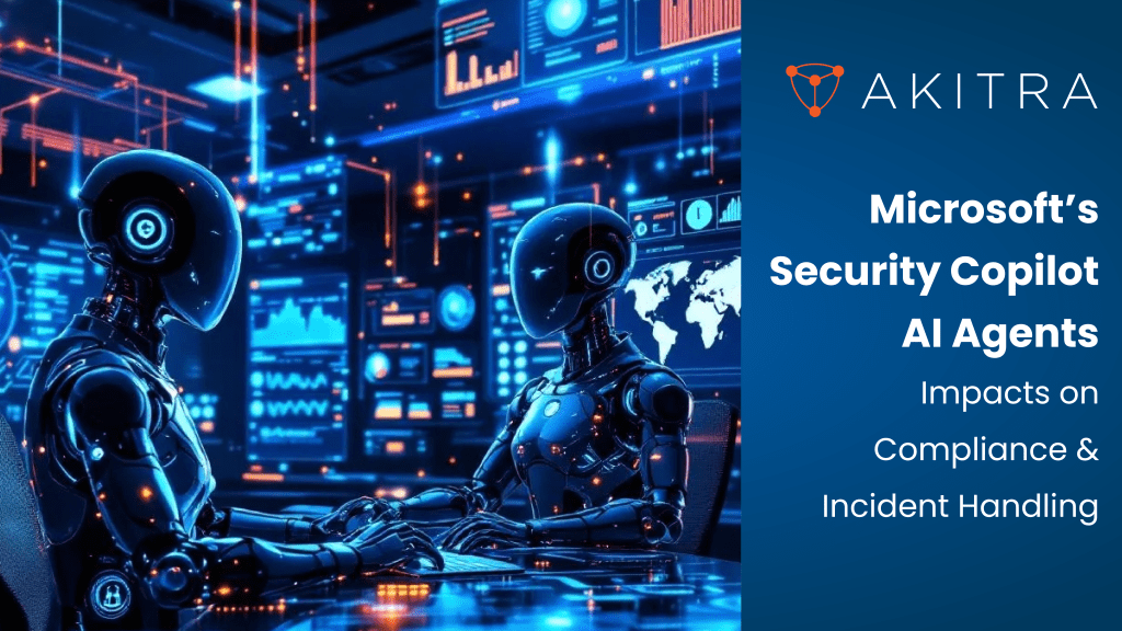 Akitra_Inc's tweet image. 🔗 Read the blog: akitra.com/microsofts-sec… 

Microsoft’s Security Copilot AI is changing how teams detect threats, respond to incidents &amp;amp; manage audits.

Faster, smarter, AI-assisted security. 

#AgenticAI #MicrosoftSecurityCopilot #Cybersecurity #ComplianceAutomation #Akitra
