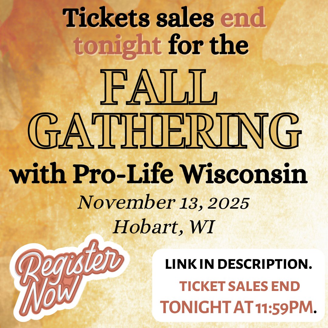 Today's the day to buy those tickets to our Fall Gathering in Hobart! Join us for food and fellowship as we honor State Rep. Joy Goeben as our Legislator of the Year. Visit ProLifeWI.org/fallgathering or give us a call at 262-796-1111.