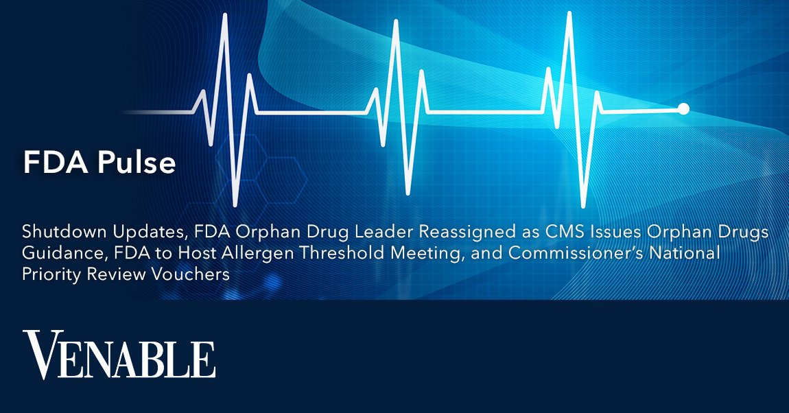 The latest edition of the FDA Pulse series covers leadership changes at the Office of Orphan Products Development, new CMS guidance excluding orphan drugs from pricing negotiations, and recent allergen threshold discussions. 

Read more: bit.ly/3JMsrRX 

#FDA