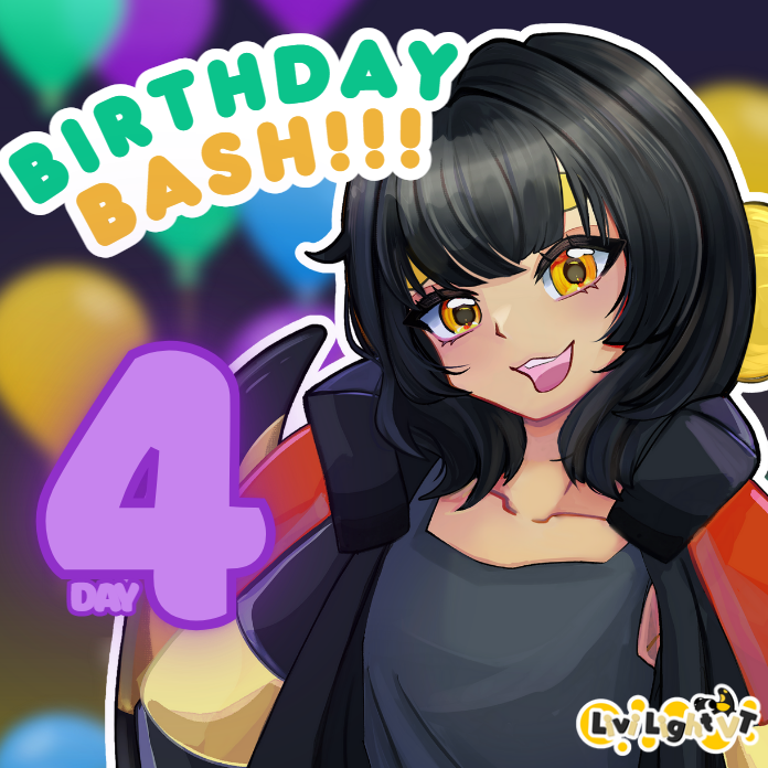 DAY 4 birthday bash please come and hang out ! twitch.tv/livilightvt