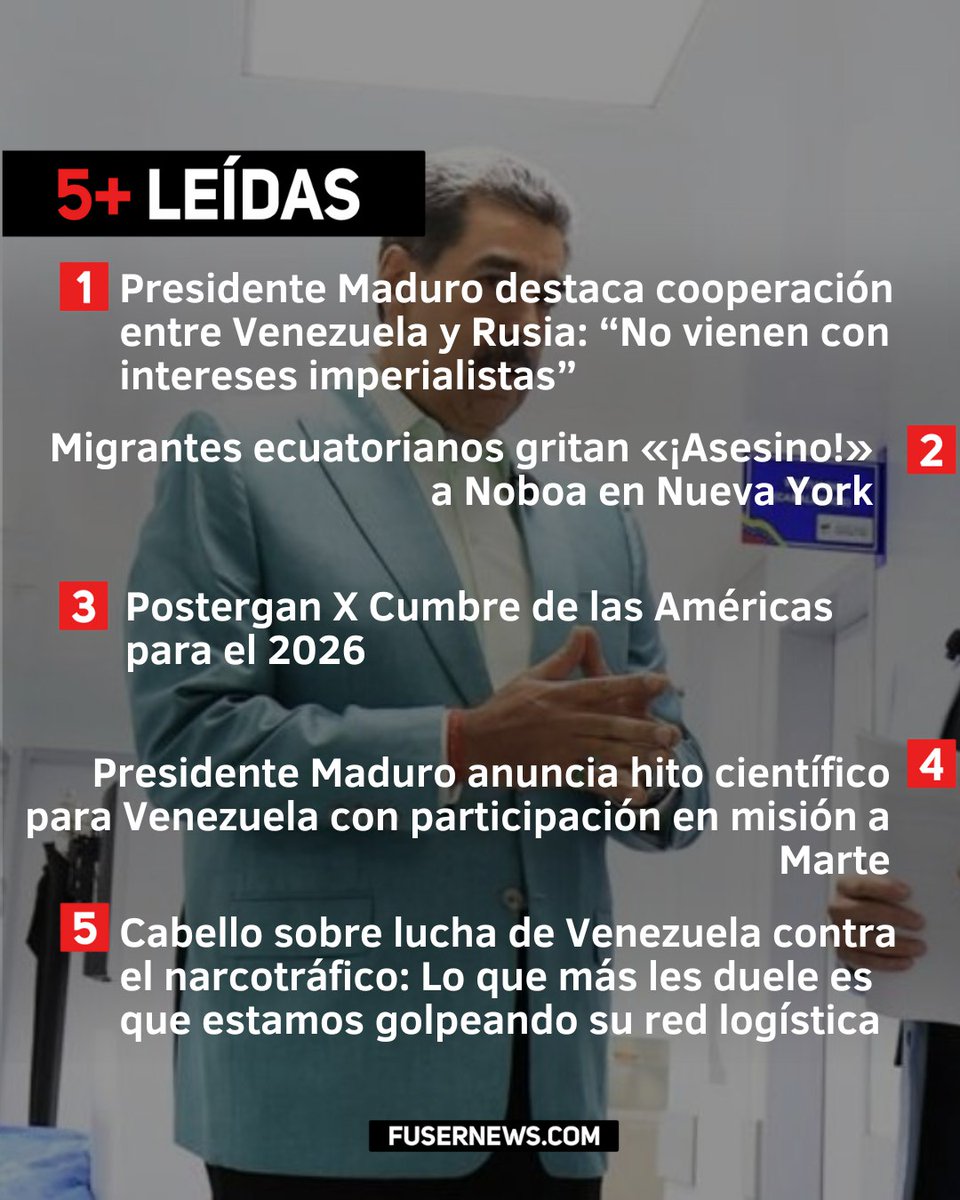 NotijuventudOF's tweet photo. 🚨LAS 5 + LEÍDAS A ESTA HORA

✅Presidente Maduro destaca cooperación entre Venezuela y Rusia: “No vienen con intereses imperialistas”

✅Migrantes ecuatorianos gritan «¡Asesino!» a Noboa en Nueva York

✅ Postergan X Cumbre de las Américas para el 2026 https://t.co/AHpfEWpaeK