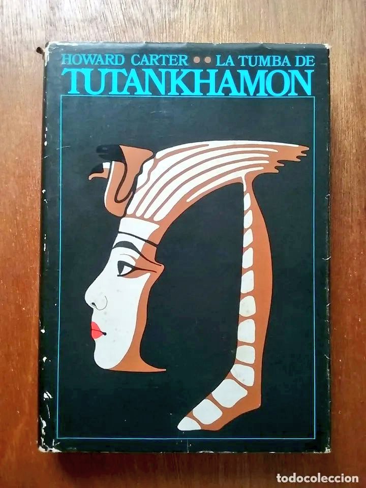 LibrosVintage's tweet image. El 4 de noviembre de 1922 el egiptólogo #HowardCarter, descubría la tumba de #Tutankamón en el Valle de los Reyes.

&apos;La tumba de Tutankhamon&apos;. Howard Carter
Ilustrado con fotografías. 
@EdDestino 1976

📸 vía @todocoleccion
(ya sin enlace, el libro se vendió)