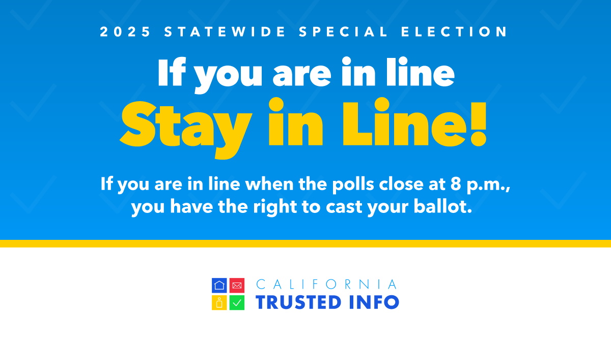 CASOSVote's tweet image. If you are in line when the polls close at 8 p.m. tonight, STAY IN LINE. You still have the right to cast your ballot. 

This is one of the many rights included in California’s Voter Bill of Rights:
elections.cdn.sos.ca.gov/voter-bill-of-….