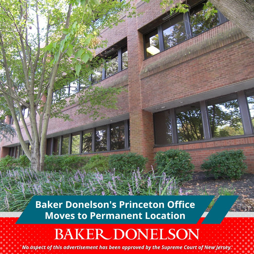 Baker Donelson has moved its Princeton location into new, permanent space. The Firm now occupies more than 11,000 square feet of office space at 281 Witherspoon Street. bakerdonelson.com/baker-donelson…