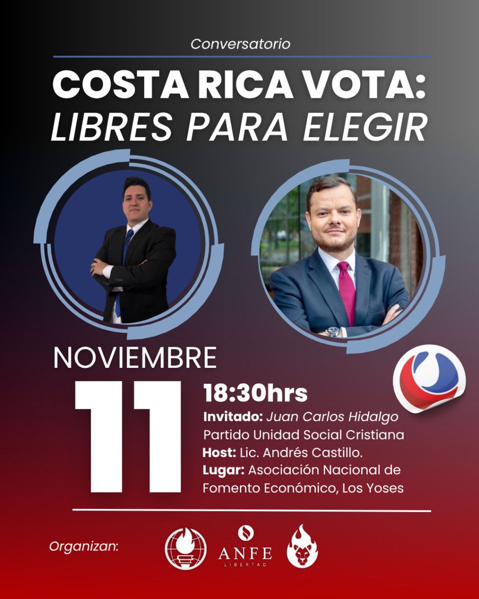 📣 *”Costa Rica Vota: Libres para elegir”* 🗳️🇨🇷

✅ En esta ocasión nos acompañará Juan Carlos Hidalgo, candidato a la presidencia del PUSC.

📆 Martes 11 de noviembre
🕠 630 pm
📍 ANFE 🗽

📥 Reserva de espacio: forms.gle/xtpCzDvK4dU74G…

¡Los esperamos! 🇨🇷