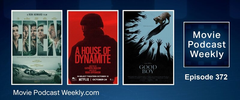 MovieCastWeekly's tweet image. LISTEN!  Movie Podcast Weekly Ep. 372: A House of Dynamite (2025), Eden (2025), Good Boy (2025)  tinyurl.com/3z34c3xk  -J  @slickgit  @considercinema  @HorrorAvengers