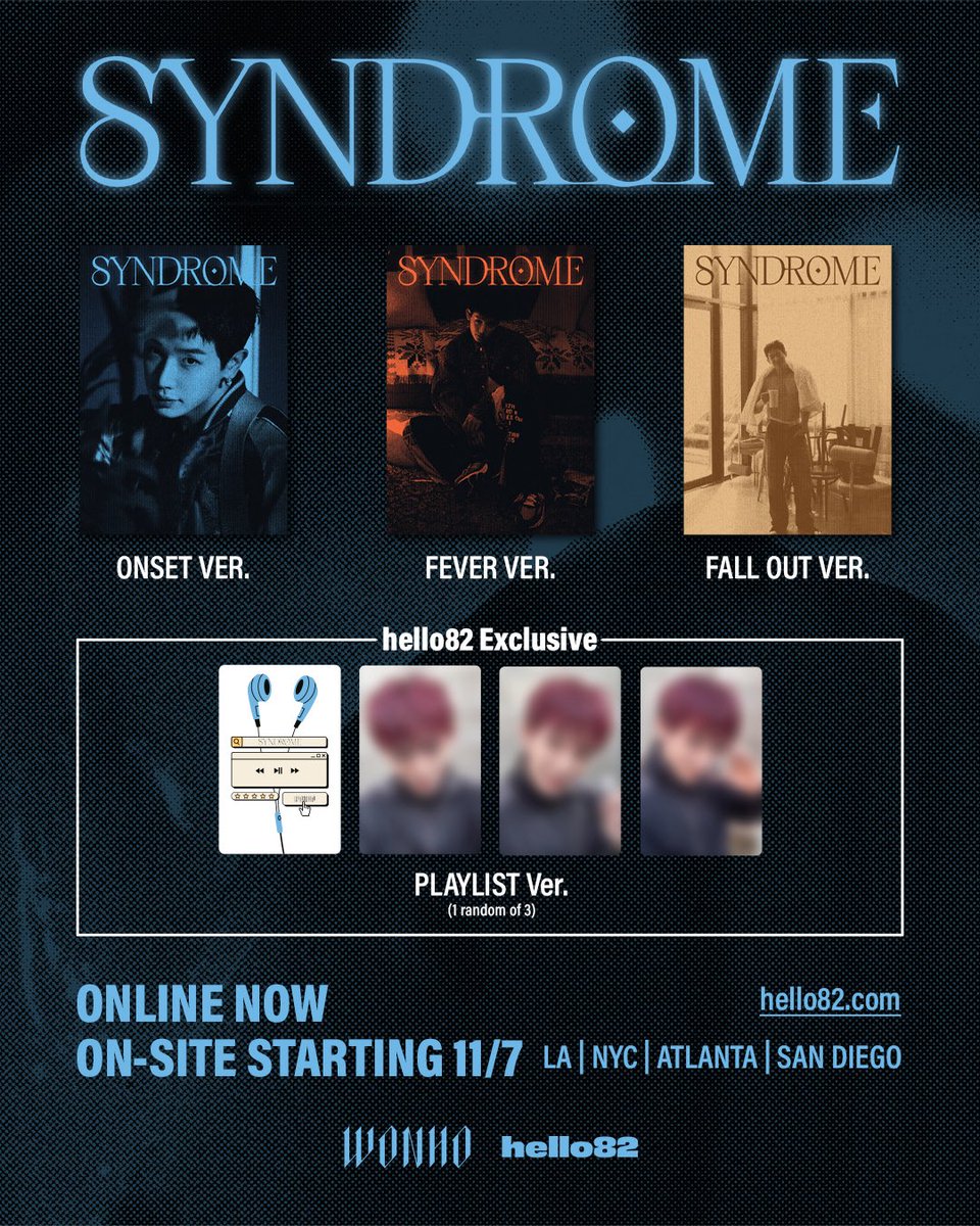 Catching a FEVER and falling into a WONHO SYNDROME 🫠
Put your earphones on &amp; jam out with the hello82 Exclusive (PLAYLIST Ver.) with every 'SYNDROME' album purchase!

Shop Online NOW ⬇️
🔗 bit.ly/4oWDTti

🗓️ Available On-Site Starting 11/7
📍<a href="/hello82LA/">hello82 LA</a> 
📍<a href="/hello82NYC/">hello82 NYC</a>