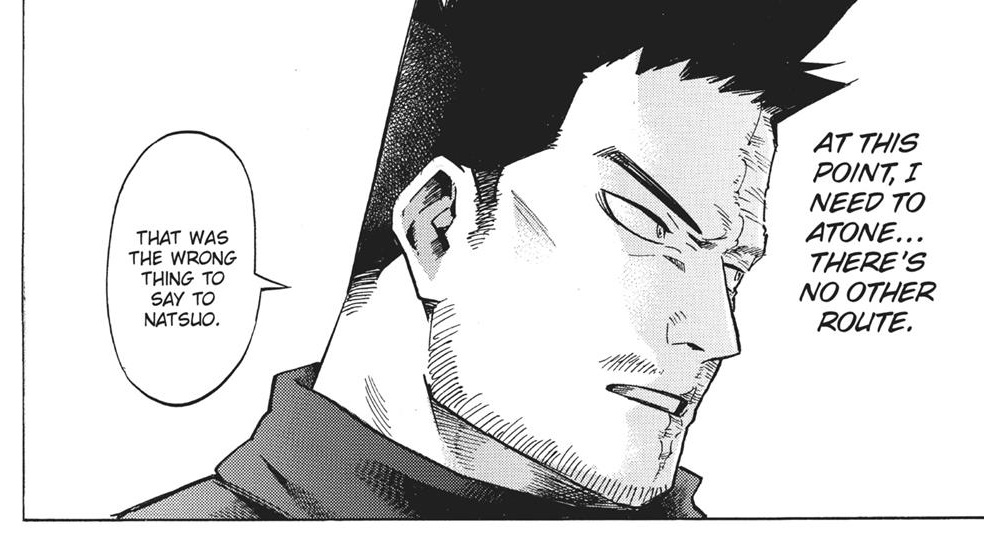 There are real benefits to Endeavor as a hero. Those good qualities don't go away, and his bad ones don't justify Dabi's crimes. But all the same, you can't be good in one part of life and expect rewards in the other overlooking past transgressions, which he starts to understand.