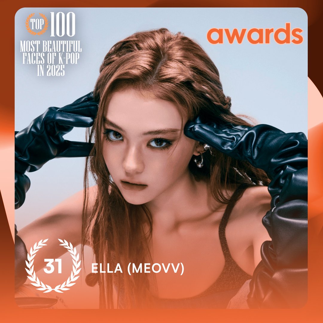 TOP100KPOP's tweet photo. TOP 100 – Most Beautiful Faces Of K-POP in 2025

#31 ELLA (MEOVV)

Congratulations! 🎉 https://t.co/7lkgHRDBAj