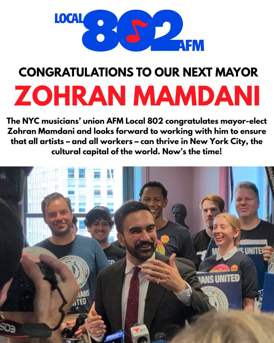 Local_802_AFM's tweet image. The NYC musicians’ union AFM Local 802 congratulates mayor-elect @ZohranKMamdani and looks forward to working with him to ensure that all artists – and all workers – can thrive in New York City, the cultural capital of the world. Now’s the time! #Local802 #AFMLocal802