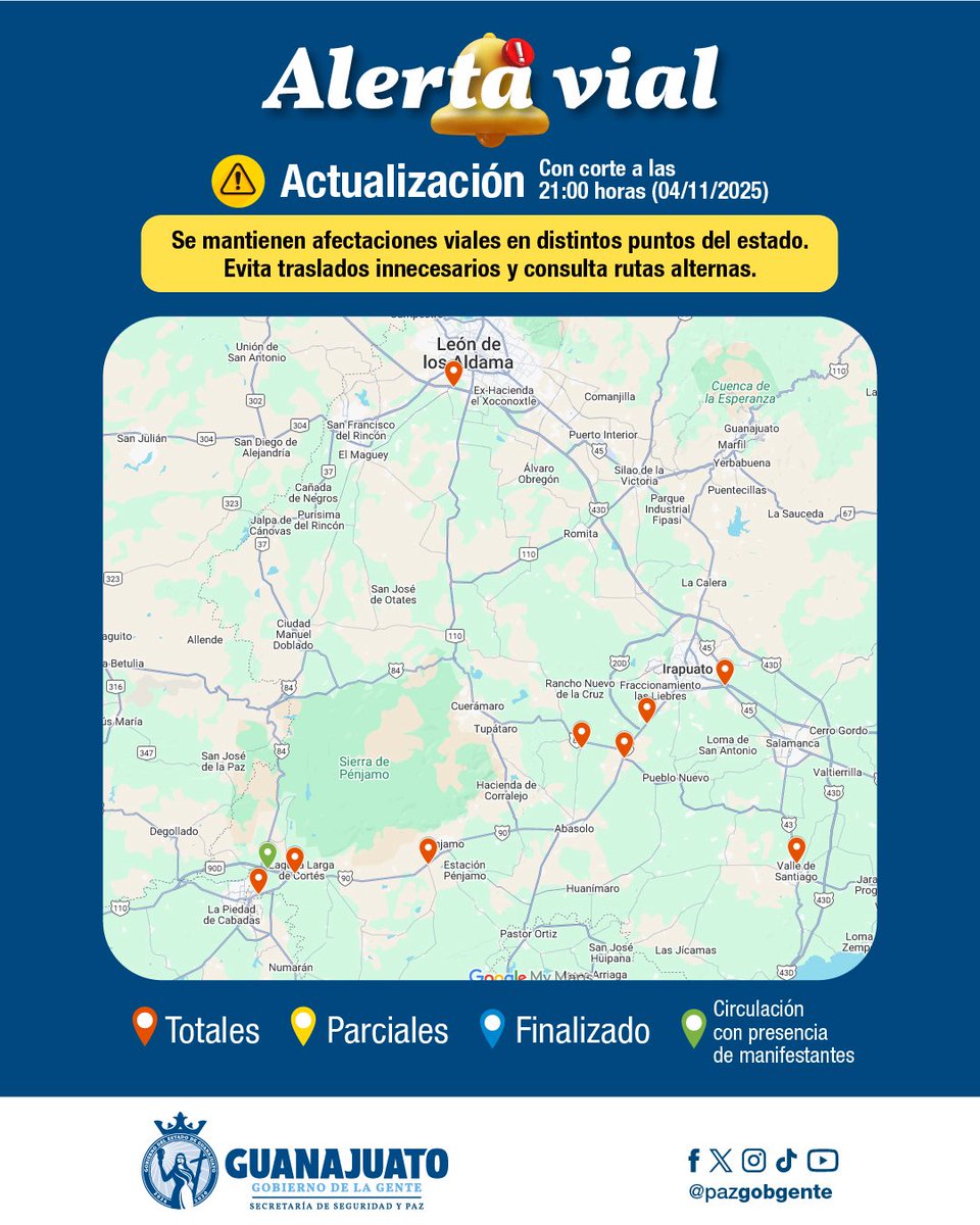 pazgobgente's tweet photo. #AlertaVial 🚧 ACTUALIZACIÓN de cierres viales con corte a las 21:00 h

🔴 CIERRE TOTAL  

📍#Abasolo, en la carretera federal 84 Cuerámaro - Irapuato en el entronque con la carretera San Joaquín - Abasolo
📍#Irapuato – Irapuato – Abasolo, zona Procter & Gamble
📍#Irapuato carretera federal 90 Abasolo - Irapuato entronque Pueblo Nuevo
📍#Irapuato en la carretera en la carretera federal 45 Irapuato - Salamanca a la altura de Ciudad Industrial
📍#León - Aguascalientes autopista Federal 45D a la altura de Santa Rosa Plan de Ayala
📍#Pénjamo – Dren de alivio, Santa Ana Pacueco (carretera 90)
📍#Pénjamo en la carretera federal 90 Irapuato - Zapotlanejo a la altura de la comunidad de Churipitzeo
📍#Pénjamo en la carretera federal 90 Irapuato - Zapotlanejo a la altura de la comunidad de Laguna Larga de Córtes
📍 #ValleDeSantiago en la carretera federal 43 Morelia - Salamanca a la altura de la comunidad Jarrón Azul

🟢 CON PRESENCIA DE MANIFESTANTES / SIN BLOQUEO

📍#Pénjamo carretera federal 90-D Libramiento Nor poniente, en la caseta de cobro en la comunidad El Carrizal

Toma precauciones, evita zonas con cierre total y consulta rutas alternas publicadas.  

📞 Emergencias 9-1-1  

#CONFIA #GuanajuatoenPaz #ProtecciónCivil  

@gobgente  
@pcguanajuato