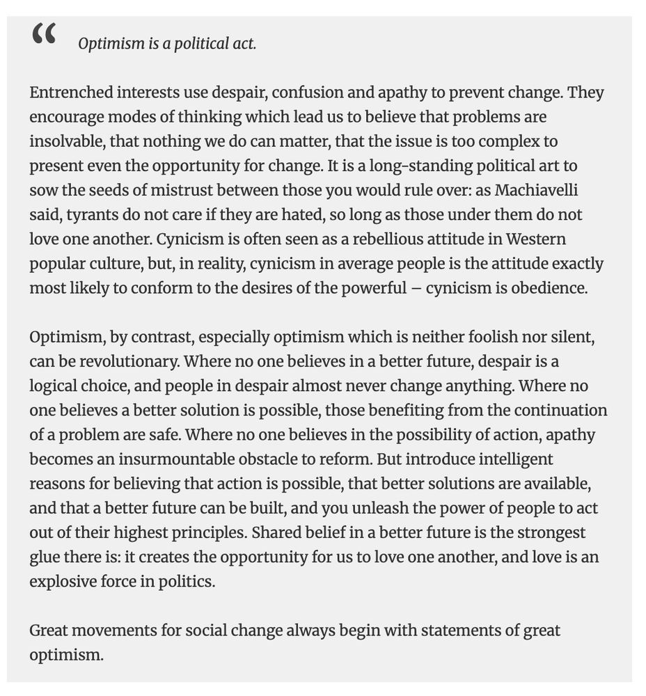 AlexSteffen's tweet photo. If this election proved nothing else, it proved once again that OPTIMISM IS A POLITICAL ACT. 

Believing we *can* make things better — that we, together, have the power to create change — is always the first step towards actually making them better. https://t.co/adf4uSSmRS