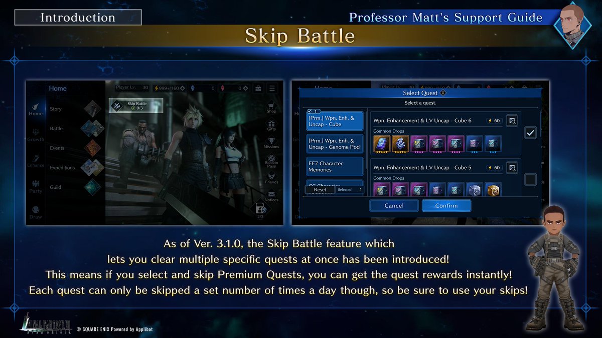 FFVII_EC_EN's tweet photo. #ProfessorMattSupportGuide
Introducing the Skip Battle feature added in Ver. 3.1.0!
Once you meet the requirements, you can avoid having to fight through certain quests a set number of times each day!
Use this feature to get rewards efficiently!
#FF7EC #FF7EverCrisis https://t.co/gopEWjOF6f