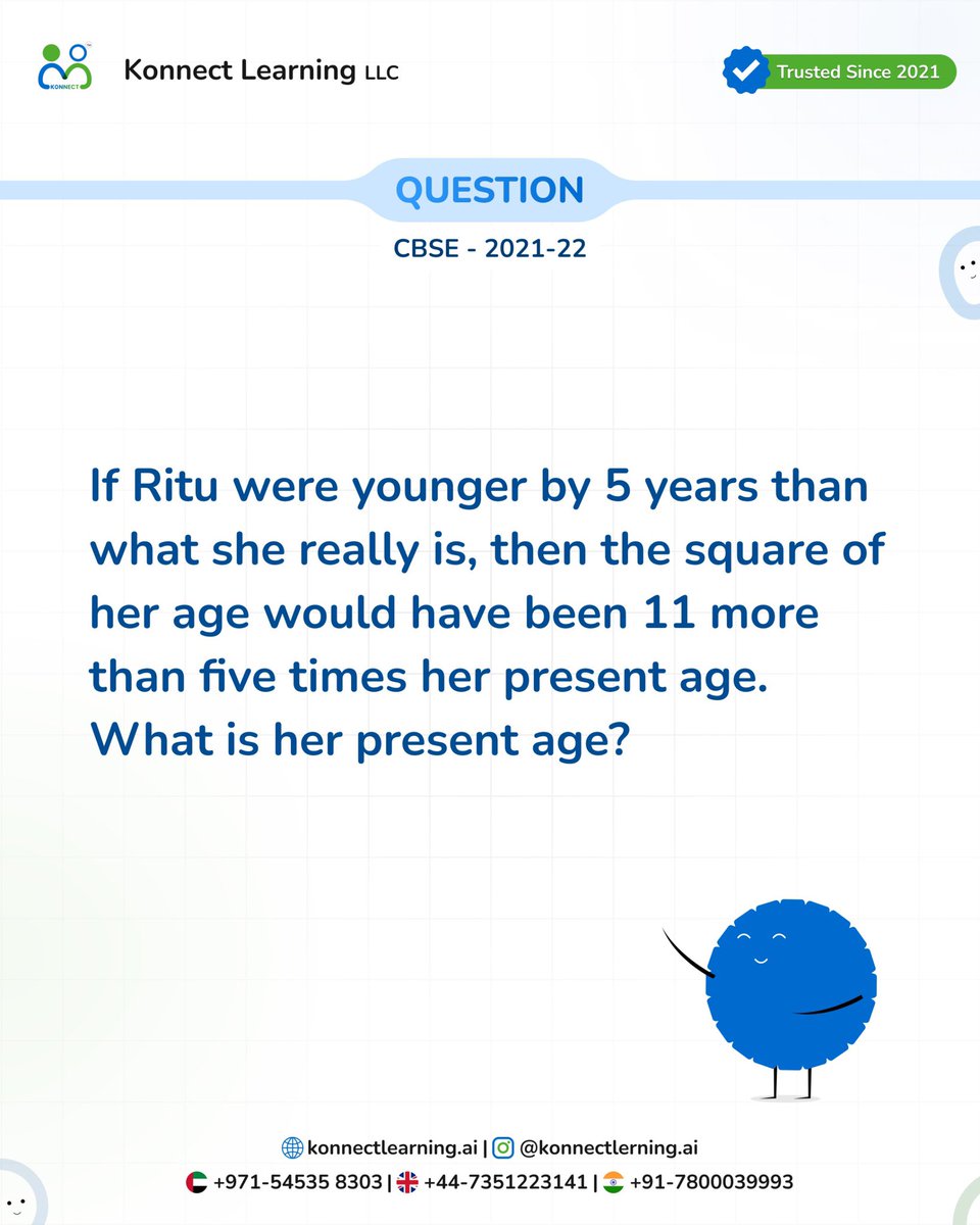 konnectlearnai's tweet image. 🚀 Class 10 | CBSE 2026 Countdown: 104 Days!
💥 Today’s Most Important Question!
“If Ritu were 5 years younger, the square of her age would be 11 more than 5 times her present age!” 😱

#Class10Maths #KonnectLearning #trendingreels #viralreel #studygram #mathstricks #mathslover