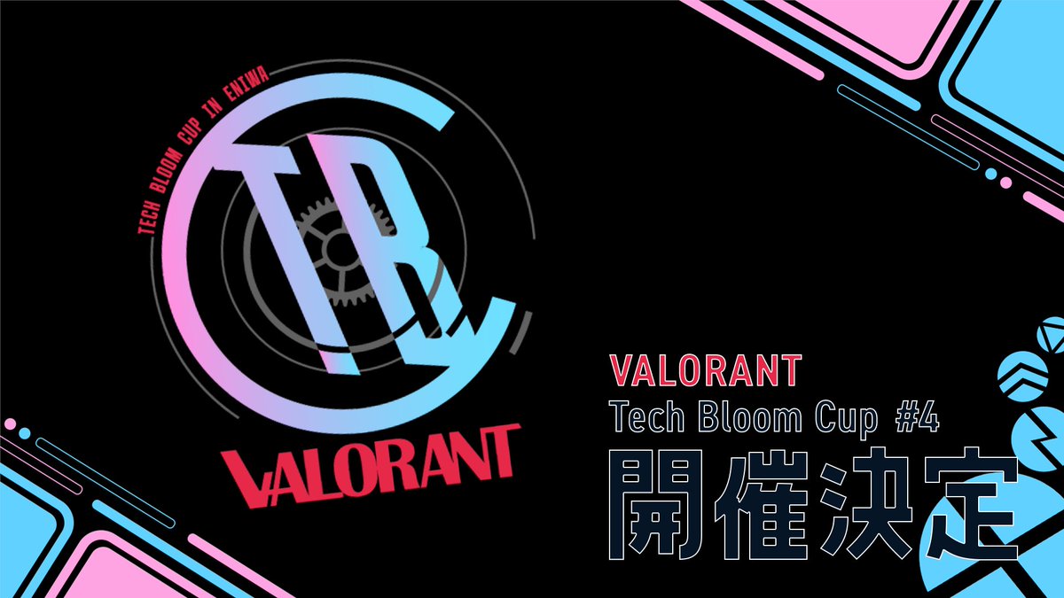 Tech Bloom Cup for VALORANT tweet media