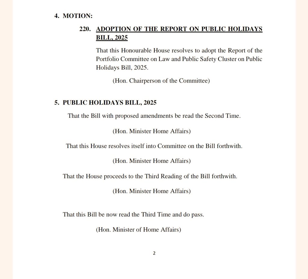 HAPPENING TODAY: If all goes according to plan, the National Assembly is expected to pass the Public Holidays Bill, 2025, which, among other provisions, recommends that when a public holiday falls on a weekend, it be observed on the following Monday.