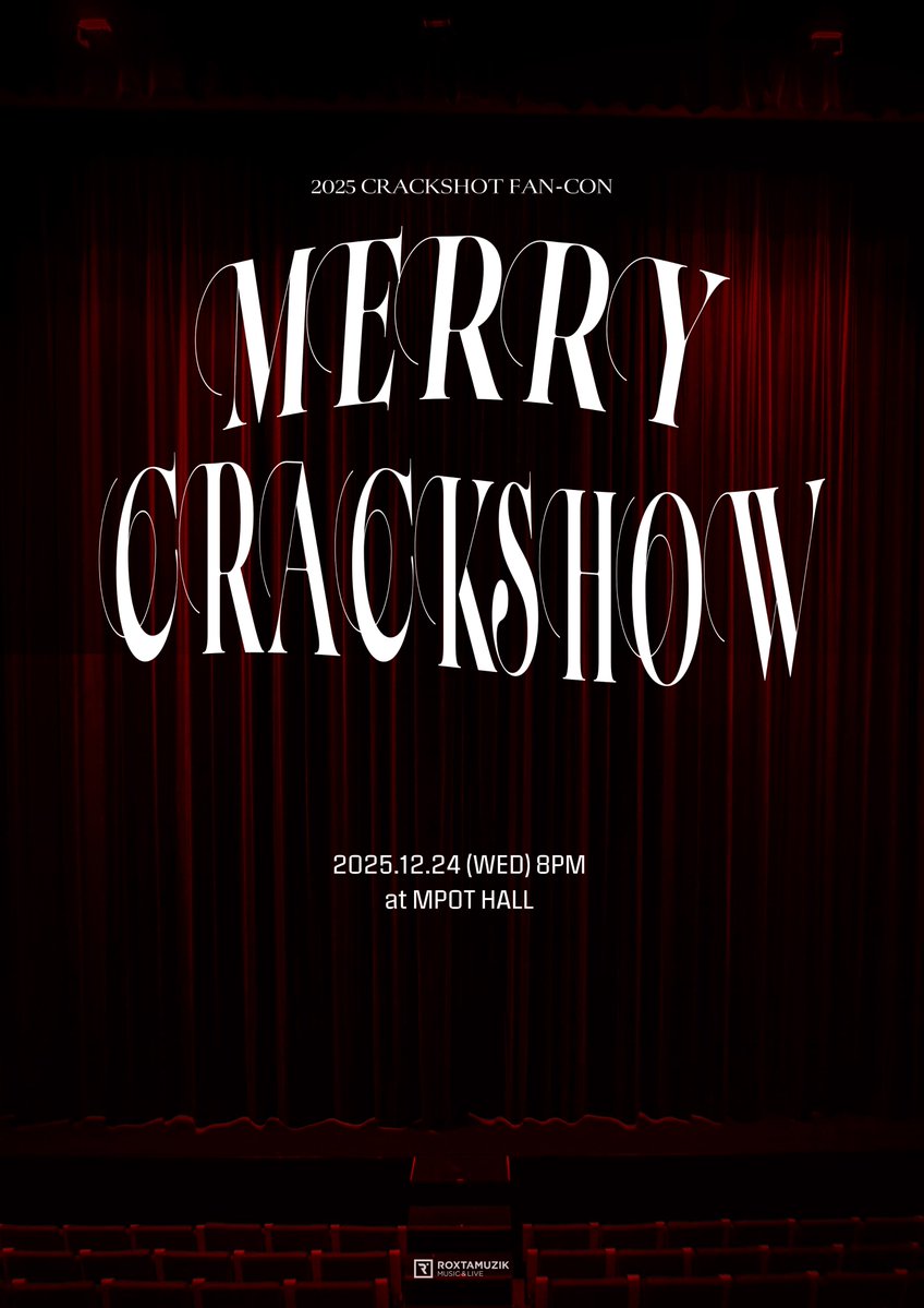 crackshot__twt's tweet image. 2025 CRACKSHOT FAN-CON &amp;lt;MERRY CRACKSHOW&amp;gt;

🎄티켓 오픈 : 2025.11.11 (TUE) 6PM NOL 티켓
🎄티켓 가격 : 전석 88,000원

🎙️공연 일시 : 2025.12.24 (WED) 8PM
🎙️공연 장소 : 엠팟홀
🎙️관람 형태 : 지정석

#크랙샷 #CRACKSHOT #MERRYCRACKSHOW