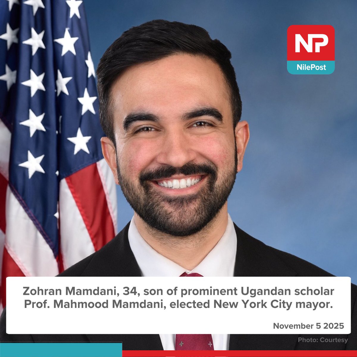 nilepostnews's tweet image. Zohran Mamdani, 34, son of prominent Ugandan scholar Prof. Mahmood Mamdani, elected New York City mayor.

#NilePostNews