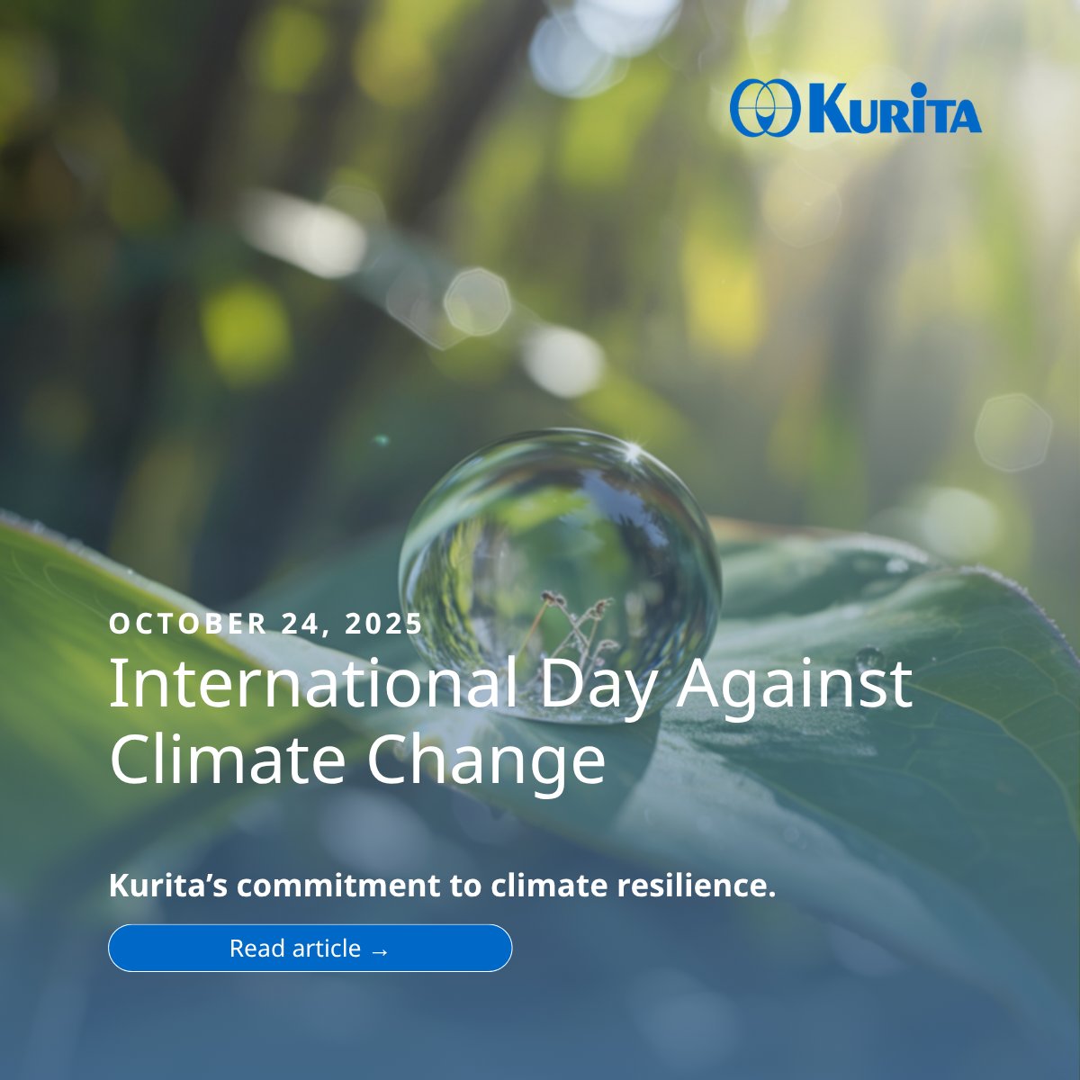 International Day Against #ClimateChange 🌍

Climate change is a daily reality. Action is urgent. 
Discover how Kurita is driving change through water innovation:
🍃GHG emission reduction
♻️Wastewater reclamation
💧Water Savings
&amp; more

Read Article:  ow.ly/OKn950XgYv7