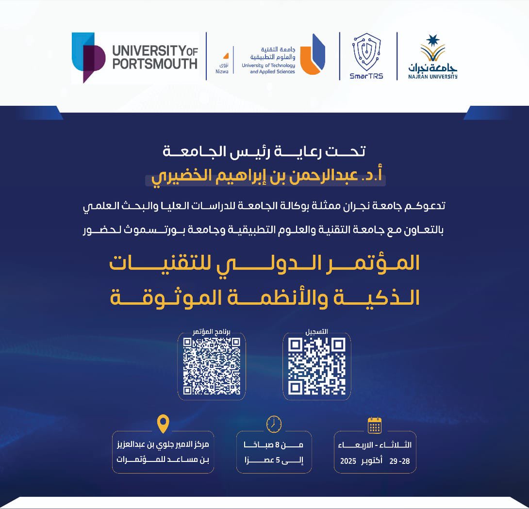 Najran_Univers's tweet image. تحت رعاية رئيس الجامعة..

تدعوكم #جامعة_نجران، ممثلةً بوكالة الجامعة للدراسات العليا والبحث العلمي، لحضور
المؤتمر الدولي للتقنيات الذكية والأنظمة الموثوقة  #SmarTRS2025

🗓️ 28–29 أكتوبر 2025م
📍مركز الأمير جلوي بن عبدالعزيز بن مساعد للمؤتمرات

🔗إمسح الرمز للتسجيل والاطلاع على…