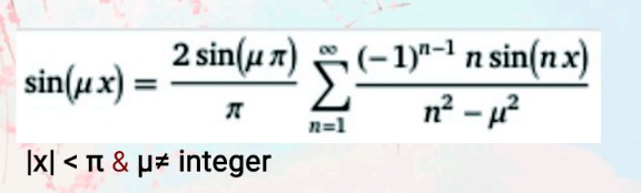 MYosefnia's tweet image. ☮️673
Fourier series for sinμx ,
 μ is non-integer and |x|&amp;lt;π