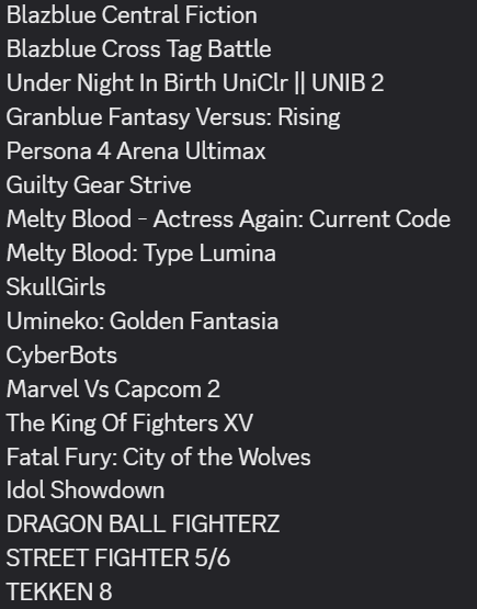 Machina X Flayon here made a list of all the fighting games he's streamed...FOR NOW