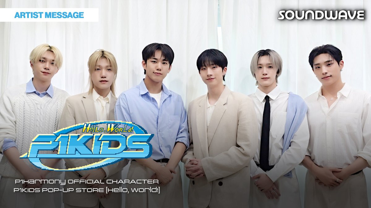P1KIDS POP-UP STORE [Hello, World!]

💌 Dear. P1ece 
 
🗓️ 10/27(월) – 11/2(일)
매일 10:30 ~ 22:00(KST)

📍 영등포 타임스퀘어 아트리움
 
🌊 youtu.be/TD_eXF7Hmas

#P1Harmony #피원하모니 
#P1H #P1KIDS
#Hello_World_P1KIDS 
#P1H_P1KIDS_POPUP_LOGIN
#사운드웨이브