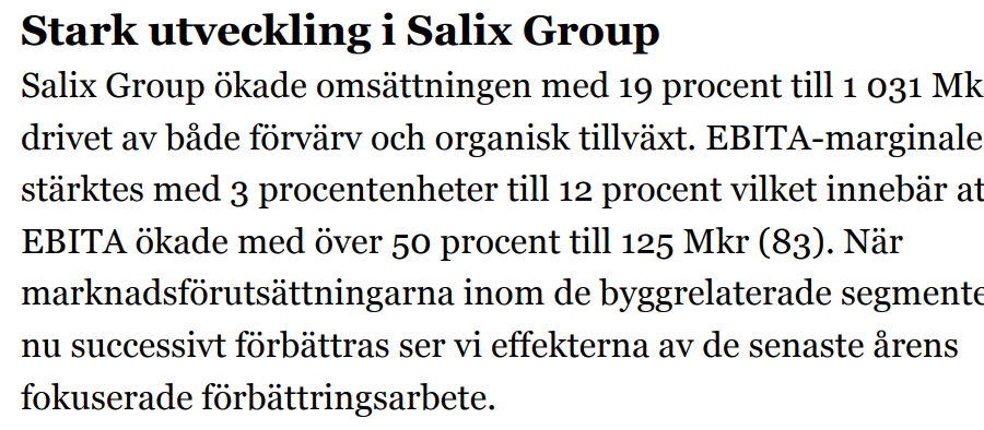$VOLO Volati utredar att dela ut affärsområdet Salix Group till aktieägarna. Som aktieägare tror jag detta kommer synliggöra mycket värde och affärsområdet är tillräckligt moget att stå på egna ben som en serieförvärvare.

Salix Group utveckling under Q3:👇