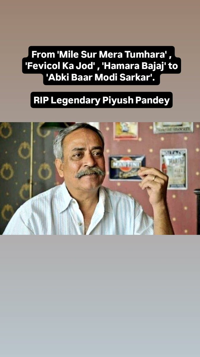 From 'Mile Sur Mera Tumhara' , 'Fevicol Ka Jod' , 'Hamara Bajaj' to 'Abki Baar Modi Sarkar'. 

RIP Legendary Piyush Pandey
