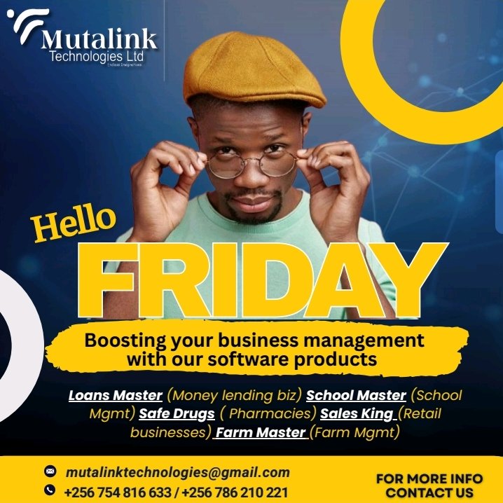 MutalinkLtd's tweet image. It's a Friday again manage your business with our trusted software products loansmaster schools master safe drugs sales king and school master
Contact Us on
+256 754 816 533/. +256 786 210 221 or email mutalinktechnologies@gmail.com
#technoology #softwareapplicationdevelopment