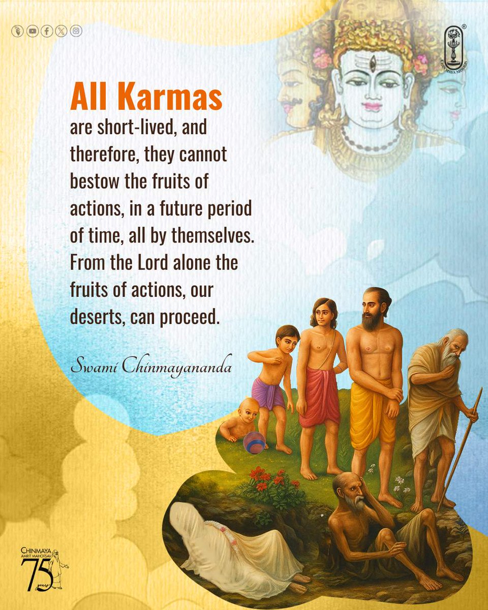 Chinmayananda's tweet photo. All #Karmas are short-lived, and therefore, they cannot bestow the fruits of actions, in a future period of time, all by themselves. From the Lord alone the fruits of actions, our deserts, can proceed.
#SwamiChinmayananda
#chinmayamission #spirituality #spiritual #lifequotes https://t.co/gJsvgDMgpw