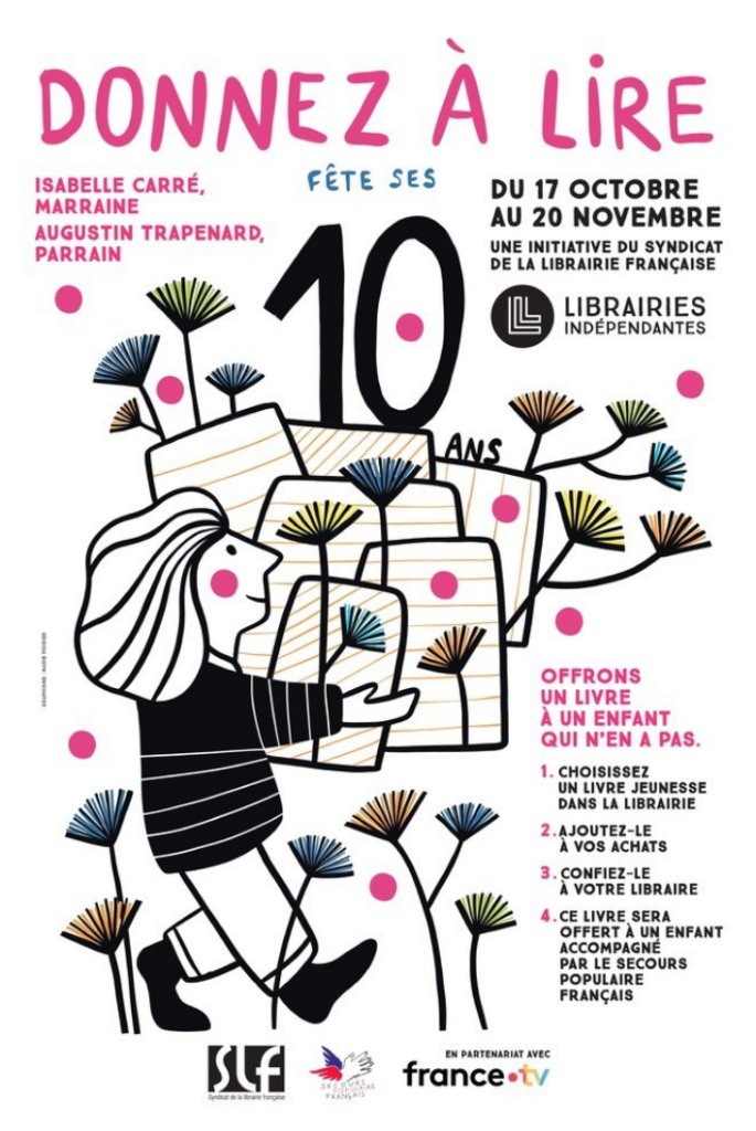✰ Donnez à lire fête ses 10 ans ✰
Le principe est simple : se rendre dans une librairie indépendante participante, ajouter un livre jeunesse à nos achats et le remettre à la librairie pour qu’il soit offert à un enfant ou un adolescent.