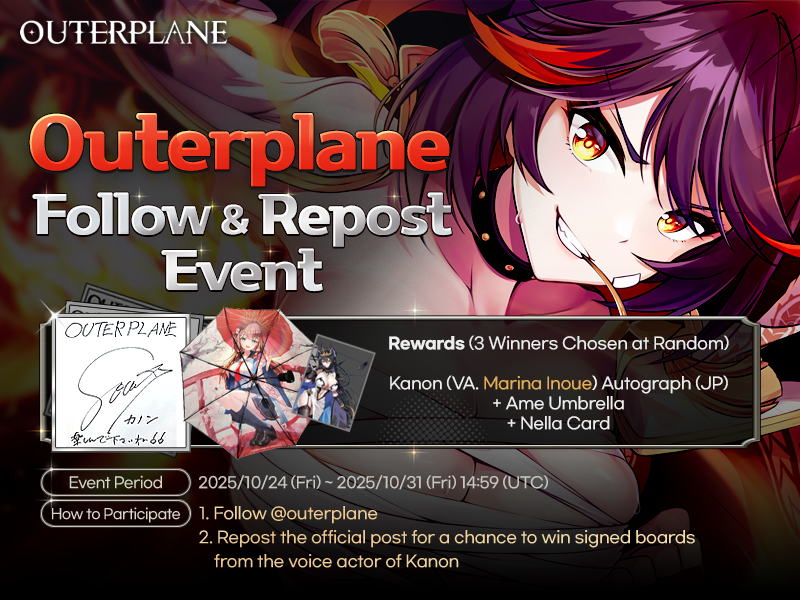outerplane's tweet image. [Event] Kanon Autograph Giveaway

A special gift for true fans! ✨

Kanon (VA. Marina Inoue) Autograph Giveaway is underway! Like &amp;amp; Retweet your chance to win!

📌 How to Participate
1. Follow️ @outerplane
2. Repost 🔁 the official post for a chance to win signed boards from the…