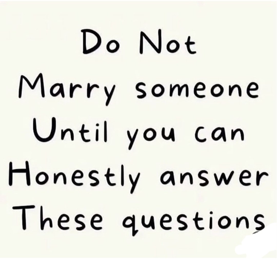 Do Not Marry Someone Until you can Honestly answer These questions❓ 

Thread 🧵