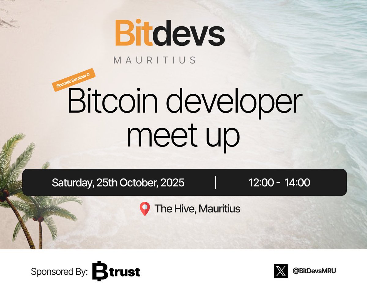 BitDevsMRU's tweet image. 🌴 Bonjour Île Moris ! 🇲🇺
Join us for the first ever BitDevs Mauritius meetup as we kick off our journey into the world of Bitcoin⚡
🗓 Saturday, 25th October 2025
🕜 12:00 – 14:00 
📍 The Hive, Mauritius
🔗RSVP:clooza.com/events/BITDEVS…