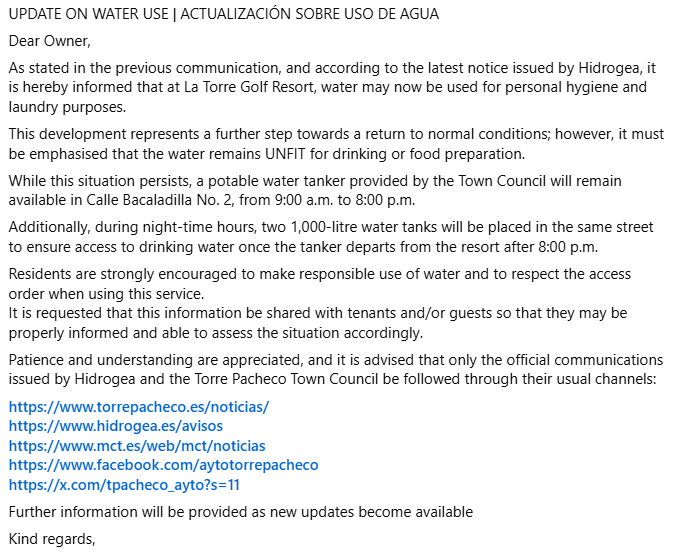UPDATE ON WATER USE | ACTUALIZACIÓN SOBRE USO DE AGUA

Dear Owner,
As stated in the previous communication, and according to the latest notice issued by Hidrogea, it is hereby informed that at La Torre Golf Resort, water may now be used for personal hygiene and laundry purposes.