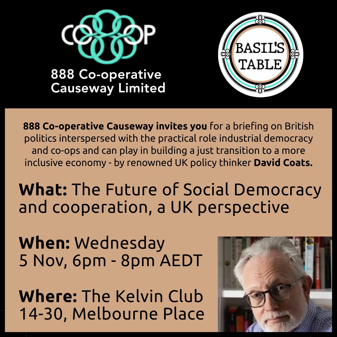 Our next Basil's Table discussion series event is on 5 November with UK policy thinker David Coats. 

Thanks to <a href="/AusFabians/">Australian Fabians</a> and RSA Oceania for support.

Bookings and more info: events.humanitix.com/david-coats-th…