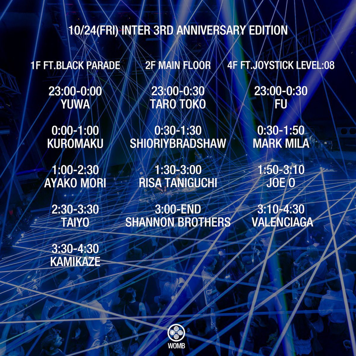 WOMB_Tokyo's tweet photo. [今夜のタイムテーブル]
TECHNO, INDUSTRIAL

東京次世代テクノシーンを牽引するINTERの3周年イベントに、CLRから日本人初の2作連続EPをリリースし世界のトップDJから支持される@RisaTaniguchiと、2024年のBoiler Room Tokyoで国際的な評価を得た@ShioriyBradshawが登場。
🎟️https://t.co/9HZ0bo27dR https://t.co/807VXyPBnz